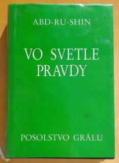 Vo svetle pravdy / Posolstvo grálu