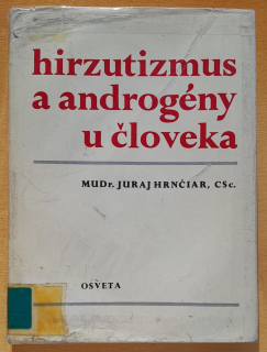 Hirzutizmus a androgény u človeka / Edícia pre postgraduálne štúdium lekárov