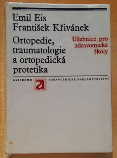 Ortopedie, traumatologie a ortopedická protetika / Učebnice pro zdravotnické školy