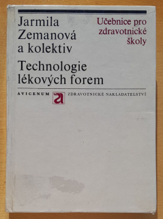 Technologie lékových forem / Učebnice pro zdravotnické školy