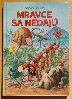 Mravce sa nedajú