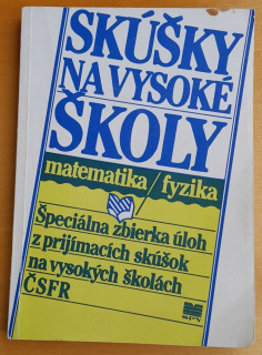Skúšky na vysoké školy / Matematika - fyzika