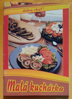 Malá kuchárka / Dobrú chuť!