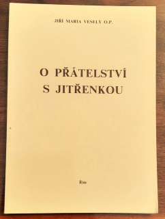 O přátelství s Jitřenkou