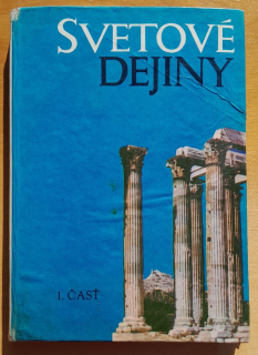 Svetové dejiny 1. časť / Jaroslav Charvát