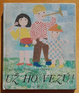 Už ho vezú! / KMČ