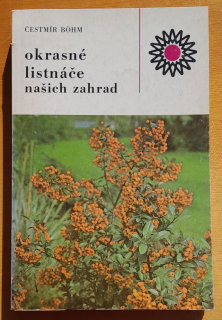 Okrasné listnáče našich zahrad / Rostlinná výroba