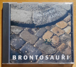 Brontosauři / Na kameni kámen / CD