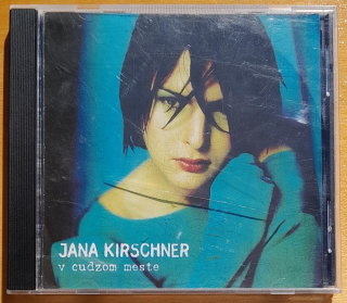 Jana Kirschner / V cudzom meste / CD