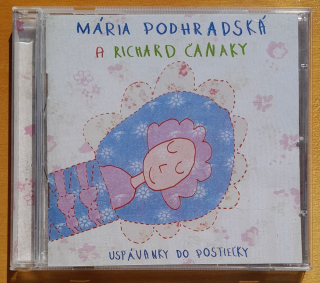 Uspávanky do postieľky / Mária Podhradská a Richard Čanaky