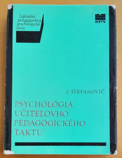 Psychológia učiteľovho pedagogického taktu / Základné pedagogické a psychologické diela