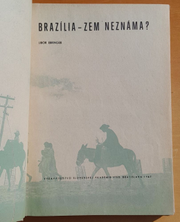 Brazília - zem neznáma