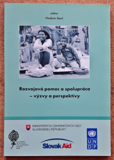 Rozvojová pomoc a spolupráca - výzvy a perspektívy