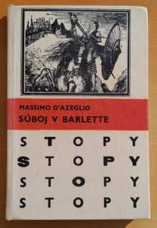 Súboj v Barlette / STOPY