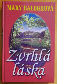 Zvrhlá láska / 4. diel série Bedwynovci