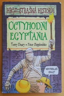 Hrôzostrašná história / Úctyhodní egypťania