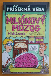 Príšerná veda / Miliónový mozog