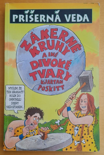 Príšerná veda / Zákerné kruhy a iné divoké tvary