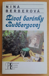 Život barónky Budbergovej / SPKK