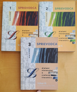 Sprievodca dielami slovenskej a svetovej literatúry 1. 2. 3.