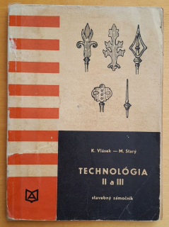 Technológia II. a III. / Stavebný zámočník