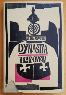 Dynastia Kruppovcov / História štyroch pokolení