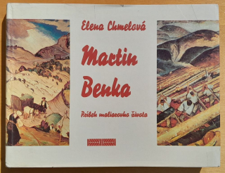 Martin Benka 1888-1971 / Príbeh maliarovho života