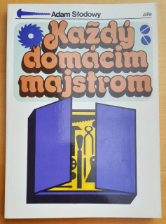 Každý domácim majstrom