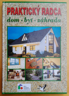 Praktický radca / dom - byt - záhrada