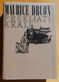 Prekliati králi 3. / 5. diel Francúzska vlčica / 6. diel Ľalia a lev