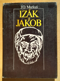 Izák a Jakob / Životopis dvoch patriarchov