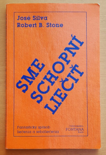 Sme schopní liečiť / Fantastický spôsob liečenia a sebaliečenia