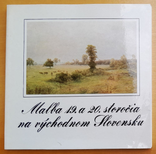 Maľba 19. a 20. storočia na východnom Slovensku