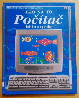 Ako na to / Počítač ľahko a rýchlo