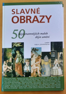 Slavné obrazy / 50 nejvýznamnějších maleb dějin umění