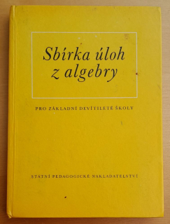 Sbírka úloh z algebry pro základní devítileté školy