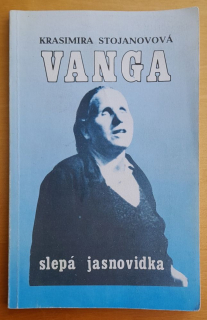 Vanga - slepá jasnovidka