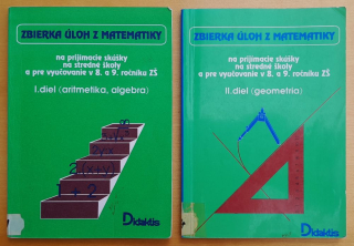 Zbierka úloh z matematiky na prijímacie skúšky na stredné školy a pre vyučovanie v 8. a 9. ročníku ZŠ