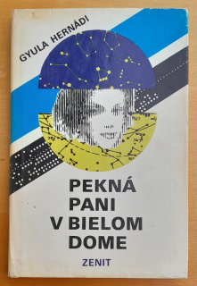 Pekná pani v Bielom dome / Edícia Zenit