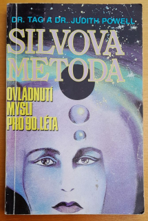 Silvova metoda / Ovládnutí mysli pro 90. léta