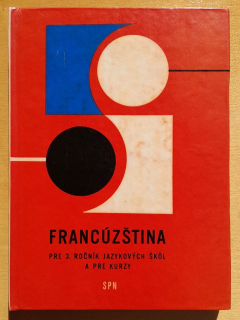 Francúzština pre 3. ročník jazykových škôl a pre kurzy