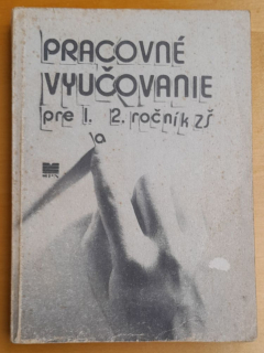 Pracovné vyučovanie pre 1. a 2. ročník ZŠ