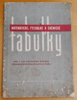 Matematické, fyzikálne a chemické tabuľky, pre 7. a 8. postupný ročník všeobecnovzdelávacích škôl
