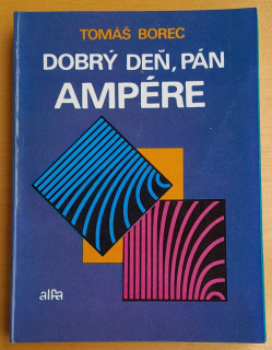 Dobrý deň, pán Ampére / Edícia chemickej literatúry