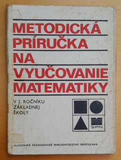 Metodická príručka na vyučovanie matematiky v 2. ročníku ZŠ