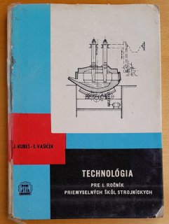 Technológia pre 1. ročník priemyselných škôl strojníckych