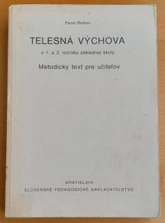 Telesná výchova v 1. a 2. ročníku základnej školy / Metodický text pre učiteľov