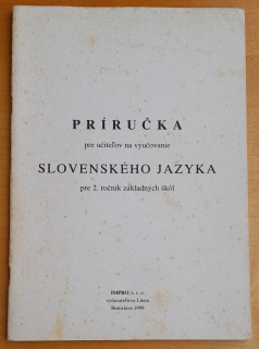 Príručka pre učiteľov na vyučovanie slovenského jazyka pre 2. ročník základných škôl