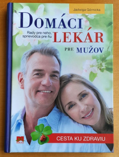 Domáci lekár pre mužov / Rady pre neho, sprievodca pre ňu / Cesta ku zdraviu