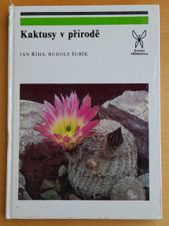 Kaktusy v přírodě / Živou přírodou